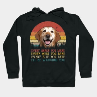 Vintage Every Snack You Make Every Meal You Bake Labrador Retriever Hoodie